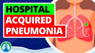 HospitalAcquired Pneumonia Medical Definition  Quick Explainer Video [upl. by Reehsab]