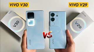 Vivo V30 5G Vs Vivo V29 5G Full Comparison [upl. by Netloc]