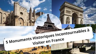 5 Monuments Historiques Incontournables à Visiter en France [upl. by Ianthe604]