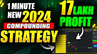 Binomo 1 Minute New 2024 Compounding Strategy  17 Lakh Profit [upl. by Flieger]