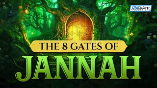 THE 8 GATES OF JANNAH [upl. by Nickerson]