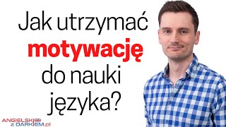 Motywacja do nauki języka  jak ją utrzymać Nauka angielskiego w domu  Angielski z Darkiem [upl. by Bannerman752]