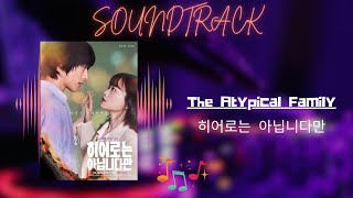 The Atypical Family 히어로는 아닙니다만  OST  Soundtrack  Series Information Included [upl. by Eladroc]