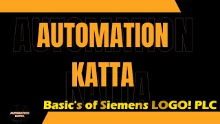 BASICS OF SIEMENS LOGO PLC  automationkatta  QUICK OVERVIEW OF SIEMENS LOGO PLC  automation [upl. by Noemad]