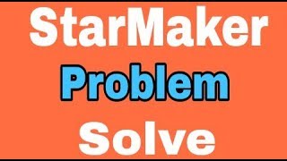 Fix StarMaker All Problem Solve  Fix Not Working Error [upl. by Sigfried]