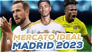 Le MERCATO 2023 IDEAL du REAL MADRID [upl. by Aniat805]