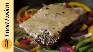 Beef Steak with Pepper Sauce Recipe By Food Fusion [upl. by Licna]