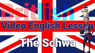 British English Pronunciation the Schwa Sound  Learn English [upl. by Newsom]