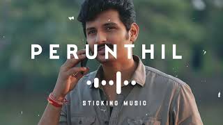 Perunthil Nee Enakku  Slowly and Reverb Version  Sticking Music  🎧🎧🎧 [upl. by Euqirne]