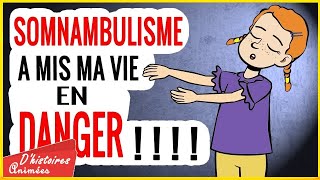 Le somnambulisme a mis ma vie en danger  incroyable mais vrai  Compilation Dhistoires Animées [upl. by Fanny]