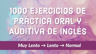 1000 Ejercicios de Práctica Oral y Auditiva de Inglés — ESLEFL [upl. by Anaejer]