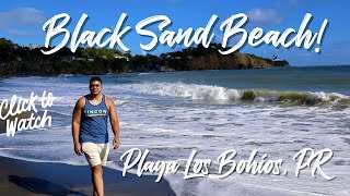 BLACK SAND BEACH  Playa Los Bohios  PR [upl. by Teferi]