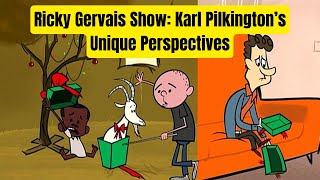 Ricky Gervais Show Karl Pilkington’s Unique Perspectives [upl. by Ardnaxila]