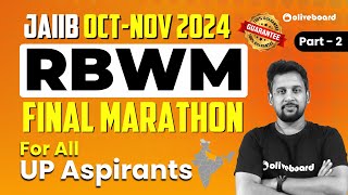 JAIIB Oct 2024 RBWM Final Marathon Part 2  JAIIB RBWM Maha Marathon  RBWM Marathon By Rajeev Sir [upl. by Sadick799]