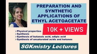 Preparation and synthetic applications of ethyl acetoacetate for BSc students  SGKmistry Lectures [upl. by Ecnaret]