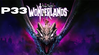 Tiny Tinas Wonderlands Gameplay Walkthrough Part 33 No Commentary 8K 60FPS PC [upl. by Josepha]