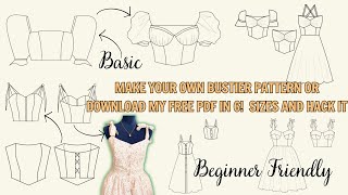 Create Your Own Bustier Pattern Download Free PDF Pattern in 6 Sizes and Hack it into 8 Styles [upl. by Goldina]