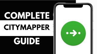 How to Use Citymapper Complete Guide [upl. by Barcus]