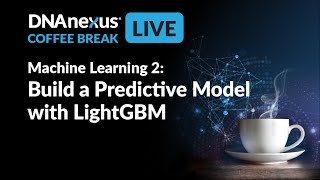 Build a Predictive Model with LightGBM  Machine Learning 2 Coffee Break [upl. by Anirba]