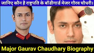 Major Gaurav Chaudhary Biography  Age  Height  Family  Wife  Lifestyle  Life Story  Wikipedia [upl. by Veejar]