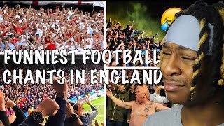 AMERICAN REACTS TO FUNNIEST FOOTBALL CHANTS IN ENGLAND Lyrics [upl. by Alekat]