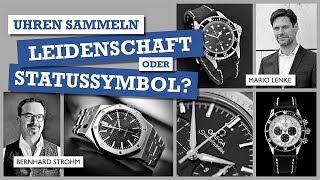 Uhren sammeln  Leidenschaft oder Statussymbol [upl. by Ronaele680]