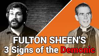 Fulton Sheens Three Signs of the Demonic w Fr Dave Tomaszycki [upl. by Skipton192]