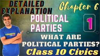 POLITICAL PARTIES  Class 10 CIVICS  WHAT ARE POLITICAL PARTIES [upl. by Nnaerb]