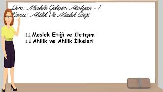 1 Ahilik ve Meslek Etiği  Mesleki Gelişim Atölyesi [upl. by Ainesell]