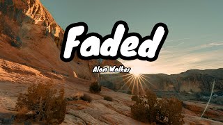 Faded Lyrics  Alan Walker [upl. by Larret227]