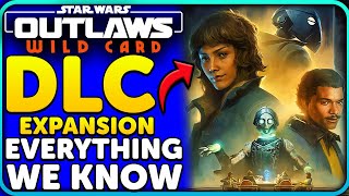 Star Wars Outlaws Wild Card DLC Everything We Know [upl. by Stepha]