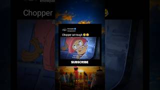 Chopper 😂🤣anime luffy animeedit onepiece animeshorts chopper manga cosplay funny zoro [upl. by Bearnard]