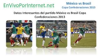 México vs Brasil En Vivo Copa Confederaciones Brasil 2013 [upl. by Adham]