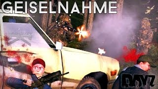 » GEISELNAHME « » DAYZ MOD EPOCH « [upl. by Artemis]