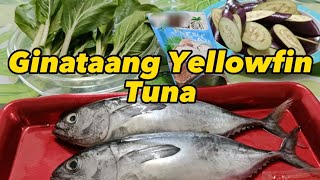 Ginataang Yellowfin Tuna  Recipe for YellowFin Tuna cooking [upl. by Anahsar]