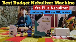 best nebulizer machine for home use  nebulizer kaise use kare  yes plus nebulizer machine review [upl. by Ebba771]