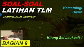 5a Latihan Soal Hitung Sel Leukosit Analis Kesehatan ATLM TLM [upl. by Herrera]