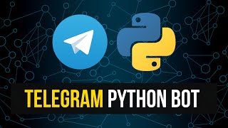 Create Your Own Telegram Bot With Python [upl. by Turley]