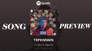 Gloc9  TRPKNNMN Official Song Preview [upl. by Poirer575]