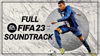 FIFA 23 SOUNDTRACK  EA Sports Fifa 23 Offical Soundtack  FULL SOUNDTRACK [upl. by Raychel]