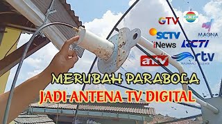 Cara merubah parabola jadi antena tv digital simple dan mudah dan hasil memuaskan [upl. by Poliard387]