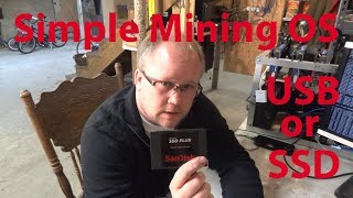 Install Simple Mining OS on SSD and USB [upl. by Thera]