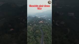 khandala ghat drone view [upl. by Gypsy619]