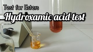 Test for Esters  Hydroxamic acid test [upl. by Cleary]