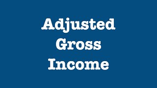 What is Adjusted Gross Income and why is it important [upl. by Seidule]