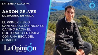 Aaron Gelves Licenciado en Física inicia su camino hacia el doctorado con una beca del CONICET [upl. by Standice]