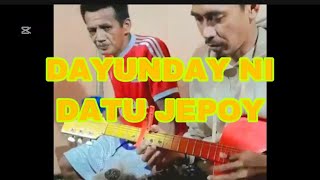 DAYUNDAY NI DATU JEPOY MANGANGANON ABENAL [upl. by Yelha206]