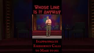 Inappropriate Emergency Calls to Make to 911  Whose Line Scenes from a Hat [upl. by Suissac]