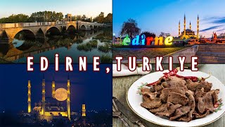 EDİRNE  Turkeys Underrated Historical City that You Must Visit FULL GUIDE Old Ottoman Capital [upl. by Eicnarf]