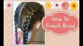 How To French Braid hair4myprincess [upl. by George44]